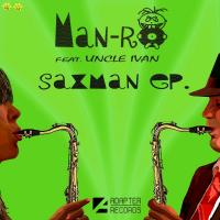 Artwork for Saxman EP by Man-Ro