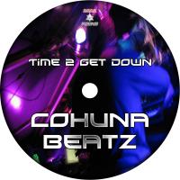 Artwork for Time 2 Get Down by Cohuna Beatz