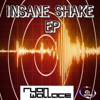 Artwork for Insane Shake Ep by Ryan Wallace