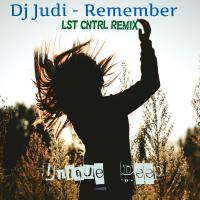 Artwork for Remember (LST CNTRL Remix) by Dj Judi