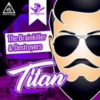 Artwork for Titan by The Brainkiller