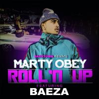 Artwork for Roll'n Up (feat. Baeza) by Marty Obey