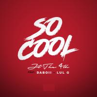 Artwork for So Cool (feat. Daboii & Lul G) by JT The 4th