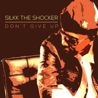 Artwork for Don't Give Up by Silkk the Shocker