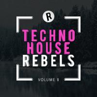 Artwork for Techno House Rebels, Vol. 8 by Various Artists