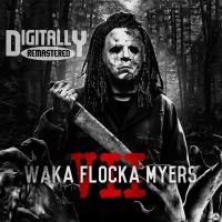 Artwork for Waka Flocka Myers 7 by Waka Flocka Flame