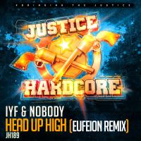 Artwork for Head Up High (Eufeion Remix) by IYF