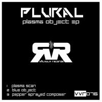 Artwork for Plasma Object EP by Plural