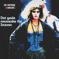 Artwork for Det Gode Menneske Fra Sezuan (Remastered) by Sebastian