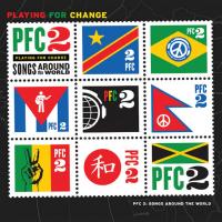 Artwork for PFC 2: Songs Around The World by Playing for Change