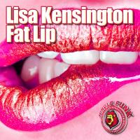 Artwork for Fat Lip by Lisa Kensington