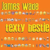 Artwork for Texty Bestie by James Wade