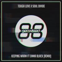 Artwork for Keeping Warm (Tough Love Radio Edit) by Tough Love