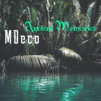 Artwork for Ancient Memories by MDeco