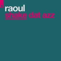 Artwork for Shake Dat Azz by Raoul