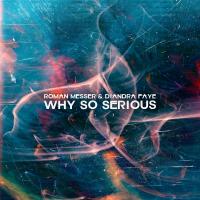 Artwork for Why So Serious by Roman Messer