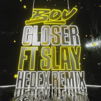 Artwork for Closer (Hedex Remix) by Bou