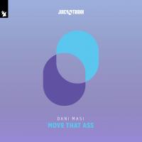 Artwork for Move That Ass by Dani Masi