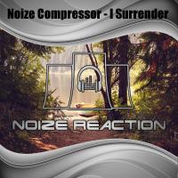 Artwork for I Surrender by Noize Compressor