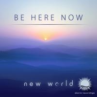 Artwork for Be Here Now by New World