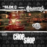 Artwork for The Chop Shop by Shamrock