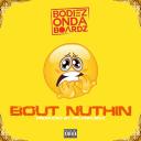 Artwork for Bout Nuthin