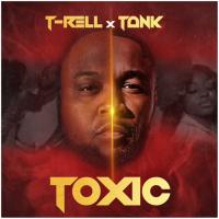 Artwork for Toxic by T-Rell