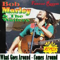 Artwork for What Goes Around Comes Around by Bob Marley & The Wailers
