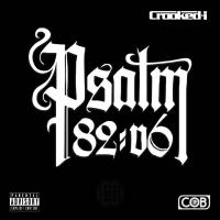 Artwork for Psalm 82:6 by Crooked I