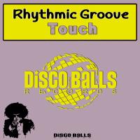 Artwork for Touch by Rhythmic Groove