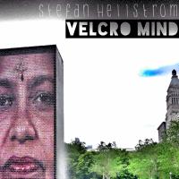 Artwork for Velcro Mind by Stefan Hellstrom