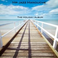 Artwork for The Holiday Album by Mr Jazz Manouche