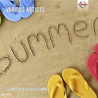 Artwork for Soundtrack Of Your Summer by Various Artists