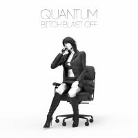 Artwork for Bitch Blast Off by Quantum