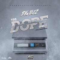 Artwork for Too Dope by Big Cuz