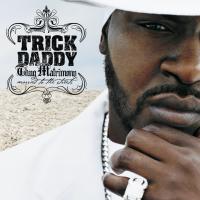 Artwork for Thug Matrimony: Married to the Streets by Trick Daddy