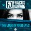 Artwork for The Look In Your Eyes (Original Mix)