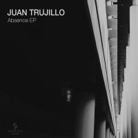 Artwork for Absence EP by Juan Trujillo