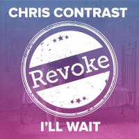 Artwork for I'll Wait by Chris Contrast