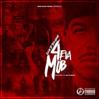 Artwork for 4EVA MOB ep by Louie b tha name