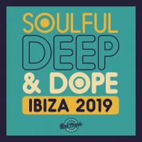 Artwork for Soulful Deep & Dope Ibiza 2019 by Various Artists