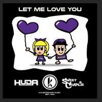 Artwork for Let Me Love You by Huda Hudia