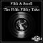 Artwork for The Fifth Filthy Take (Original Mix)