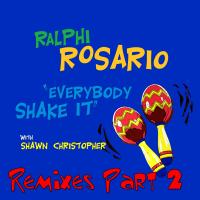 Artwork for Everybody Shake It (feat. Shawn Christopher) (Pt. 2) by Ralphi Rosario