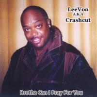 Artwork for Brotha Can I Pray For You by Leevon a.k.a Crashcut