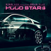 Artwork for Hood Stars (feat. Deja Blue) by King Non