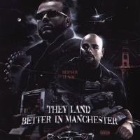 Artwork for They Land Better In Manchester by Berner