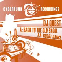 Artwork for Back to the Old Skool / Robot Dance by DJ Quest