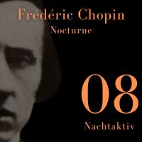 Artwork for Chopin - Nocturne (Nachtaktiv 08) by Frédéric Chopin