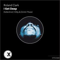 Artwork for I Get Deep (Dilby & Dimitri & Kellerkind 2015 Mixes) by Roland Clark